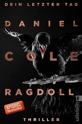 Ragdoll - Dein letzter Tag (Ein New-Scotland-Yard-Thriller 1) - Daniel Cole