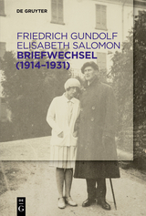 Briefwechsel (1914&ndash;1931) - Friedrich Gundolf, Elisabeth Salomon