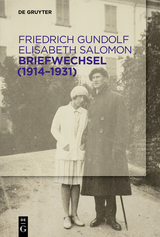 Briefwechsel (1914-1931) -  Friedrich Gundolf,  Elisabeth Salomon
