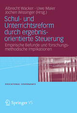 Schul- und Unterrichtsreform durch ergebnisorientierte Steuerung - 