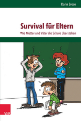 Survival f&uuml;r Eltern - Karin Brose