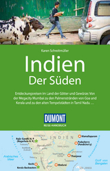 DuMont Reise-Handbuch Reisef&uuml;hrer Indien, Der S&uuml;den - Karen Schreitm&uuml;ller