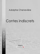 Contes indiscrets - Adolphe Chenevi&egrave;re