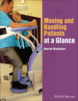 Moving and Handling Patients at a Glance -  Hamish MacGregor
