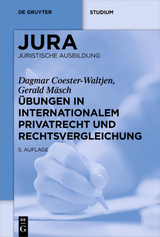 &Uuml;bungen in Internationalem Privatrecht und Rechtsvergleichung - Dagmar Coester-Waltjen, Gerald M&auml;sch