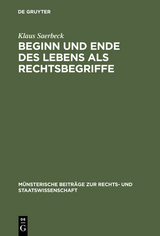 Beginn und Ende des Lebens als Rechtsbegriffe - Klaus Saerbeck