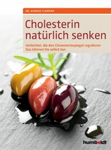 Cholesterin nat&uuml;rlich senken - Andrea Flemmer