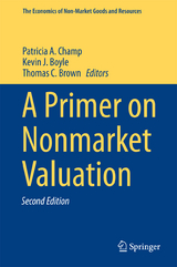 A Primer on Nonmarket Valuation - Champ, Patricia A.; Boyle, Kevin J.; Brown, Thomas C.