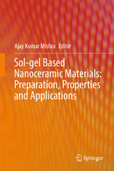 Sol-gel Based Nanoceramic Materials: Preparation, Properties and Applications - 