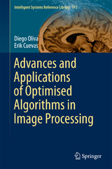 Advances and Applications of Optimised Algorithms in Image Processing - Diego Oliva, Erik Cuevas