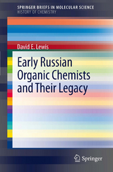 Early Russian Organic Chemists and Their Legacy -  David E Lewis