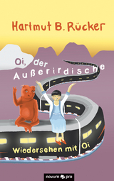 Oi, der Au&szlig;erirdische - Hartmut B. R&uuml;cker