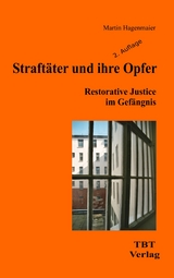 Straft&auml;ter und ihre Opfer - Martin Hagenmaier