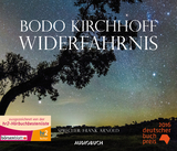 Widerfahrnis - Bodo Kirchhoff