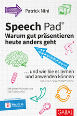 Speech Pad: Warum gut pr&auml;sentieren heute anders geht - Patrick Nini