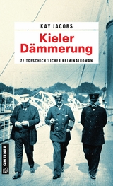 Kieler D&auml;mmerung - Kay Jacobs