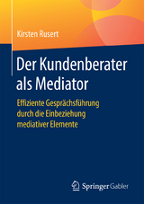 Der Kundenberater als Mediator - Kirsten Rusert