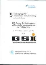 107. Tagung der Studiengruppe elektronische Instrumentierung im Fr&uuml;hjahr 2016 - 