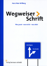 Wegweiser Schrift - Hans Peter Willberg