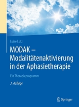 MODAK - Modalit&auml;tenaktivierung in der Aphasietherapie - Luise Lutz