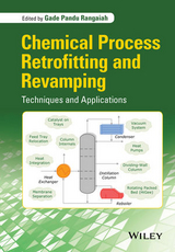 Chemical Process Retrofitting and Revamping - 