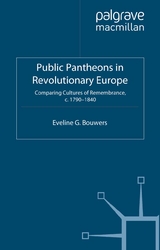 Public Pantheons in Revolutionary Europe - E. Bouwers