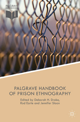 The Palgrave Handbook of Prison Ethnography - 