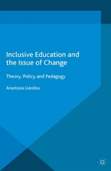 Inclusive Education and the Issue of Change - A. Liasidou