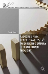 Radicals and Reactionaries in Twentieth-Century International Thought - 