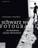 Schwarz Wei&szlig; Fotografie - Antonino Zambito, Andreas Pflaum