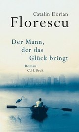 Der Mann, der das Glück bringt - Catalin Dorian Florescu