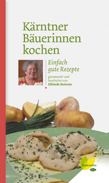 Kärntner Bäuerinnen kochen - Elfriede Beiweis