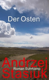 Der Osten - Andrzej Stasiuk