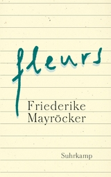 fleurs -  Friederike Mayr&ouml;cker