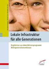 Lokale Infrastruktur f&uuml;r alle Generationen -  Christoph Emminghaus,  Christopher Gess,  Melanie Staats