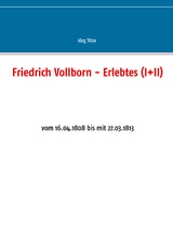 Friedrich Vollborn - Erlebtes (I+II) - 