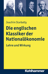 Die englischen Klassiker der National&ouml;konomie - Joachim Starbatty