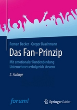 Das Fan-Prinzip - Roman Becker, Gregor Daschmann