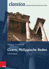 Cicero, Philippische Reden &ndash; Lehrerband - Matthias Hengelbrock