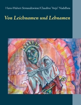 Von Leichnamen und Lebnamen - Hans-Hubert Streusalzwiese, Claudine "Anja" Nadelheu