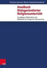 Handbuch Dialogorientierter Religionsunterricht - Christine Lehmann, Martin Schmidt-Kortenbusch