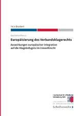 Europ&auml;isierung des Verbandsklagerechts - Felix Bruckert