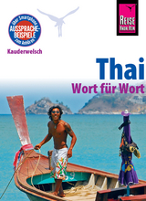Reise Know-How Sprachf&uuml;hrer Thai - Wort f&uuml;r Wort: Kauderwelsch-Band 19 - Martin Lutterjohann
