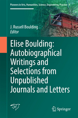 Elise Boulding: Autobiographical Writings and Selections from Unpublished Journals and Letters - 