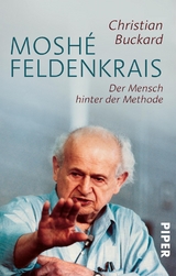 Moshé Feldenkrais - Christian Buckard