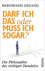 Darf ich das oder muss ich sogar? - Bernward Gesang