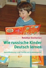 Wie russische Kinder Deutsch lernen - Nataliya Soultanian
