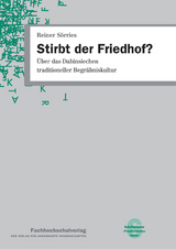 Stirbt der Friedhof? - Reiner S&ouml;rries