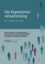 Die Eigent&uuml;merversammlung - wo, wann und wie - Volker Bielefeld