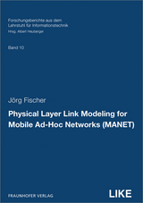 Physical Layer Link Modeling for Mobile Ad-Hoc Networks (MANET) - J&ouml;rg Fischer